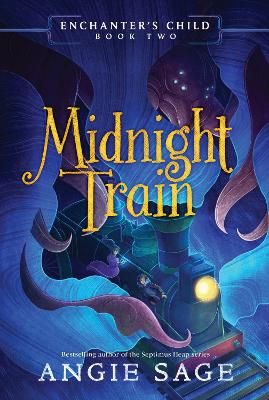 Picture of Enchanter's Child, Book Two: Midnight Train