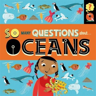 Picture of So Many Questions: About Oceans