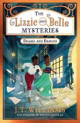 Picture of The Lizzie and Belle Mysteries: Drama and Danger (The Lizzie and Belle Mysteries, Book 1)