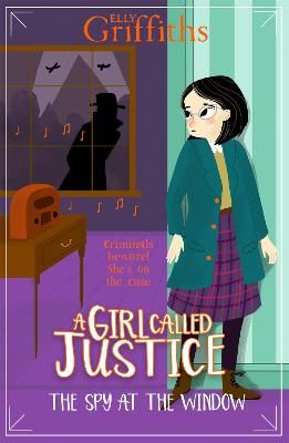 Picture of A Girl Called Justice: The Spy at the Window: Book 4