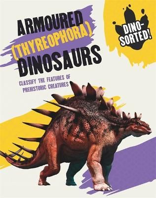 Picture of Dino-sorted!: Armoured (Thyreophora) Dinosaurs