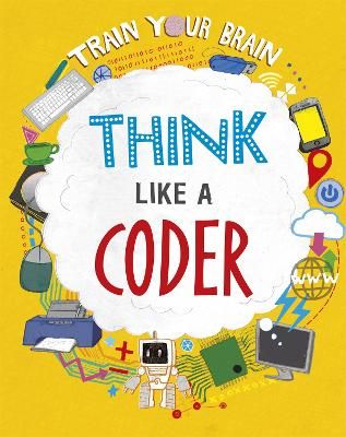 Picture of Train Your Brain: Think Like a Coder