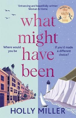 Picture of What Might Have Been: the stunning new novel from the bestselling author of The Sight of You