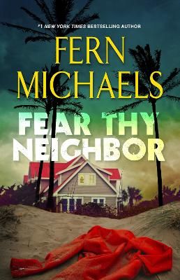 Picture of Fear Thy Neighbor: A Riveting Novel of Suspense