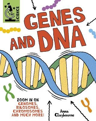 Picture of Tiny Science: Genes and DNA