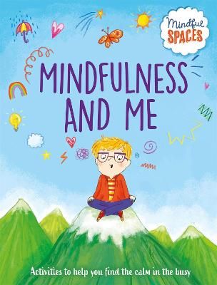 Picture of Mindful Spaces: Mindfulness and Me