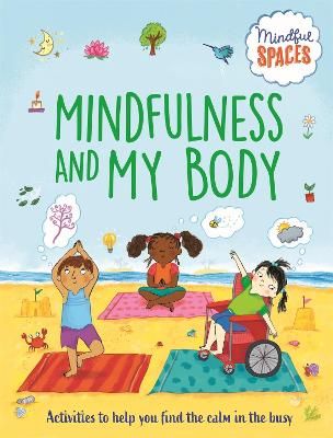 Picture of Mindful Spaces: Mindfulness and My Body