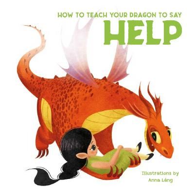 Picture of How to Teach Your Dragon to Say Help