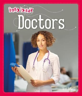Picture of Info Buzz: People Who Help Us: Doctors