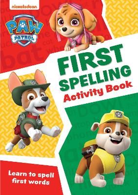 Picture of Paw Patrol - PAW Patrol First Spelling Activity Book: Get ready for school with Paw Patrol