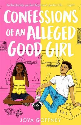 Picture of Confessions of an Alleged Good Girl: The must-read YA romcom of 2022
