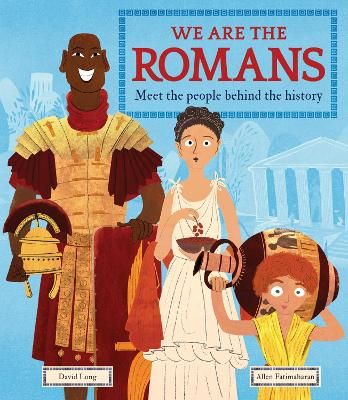 Picture of We Are the Romans: Meet the People Behind the History