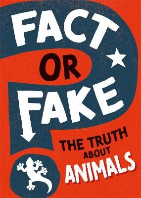 Picture of Fact or Fake?: The Truth About Animals