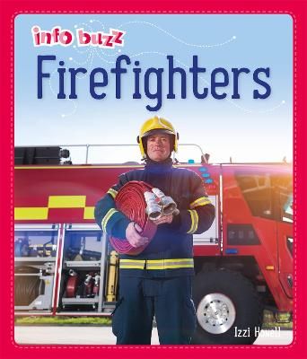 Picture of Info Buzz: People Who Help Us: Firefighters