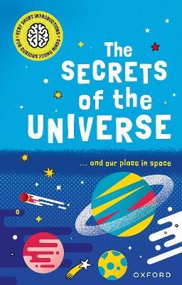 Picture of Very Short Introductions for Curious Young Minds: The Secrets of the Universe