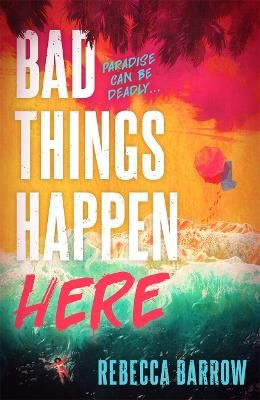 Picture of Bad Things Happen Here: this summer's hottest thriller