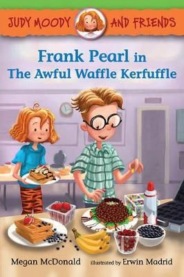 Picture of Judy Moody and Friends: Frank Pearl in The Awful Waffle Kerfuffle