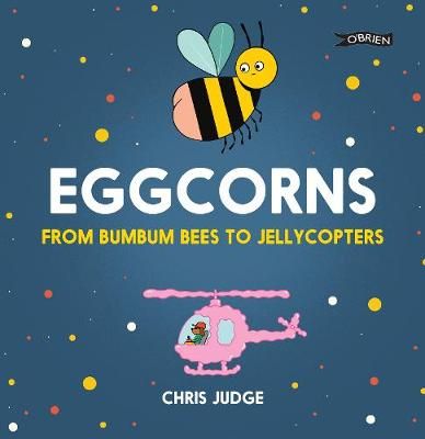 Picture of Eggcorns: From Bumbum Bees to Jellycopters