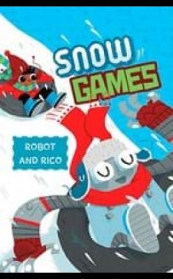 Picture of Snow Games: A Robot and Rico Story