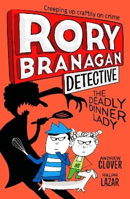 Picture of The Deadly Dinner Lady (Rory Branagan (Detective), Book 4)