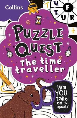 Picture of Puzzle Quest The Time Traveller: Solve more than 100 puzzles in this adventure story for kids aged 7+