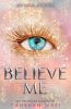 Picture of Believe Me (Shatter Me)