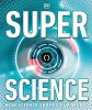 Picture of Super Science: How Science Shapes Our World
