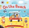 Picture of Little World: On the Beach: A push-and-pull adventure