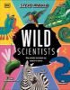 Picture of Wild Scientists: How animals and plants use science to survive