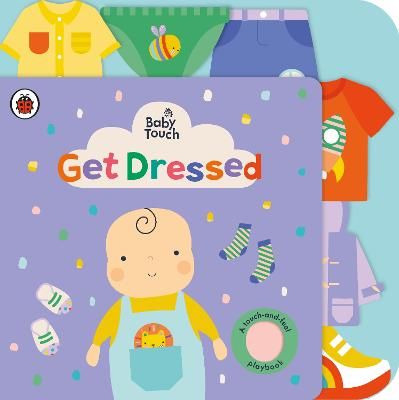 Picture of Baby Touch: Get Dressed: A touch-and-feel playbook