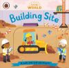 Picture of Little World: Building Site: A push-and-pull adventure