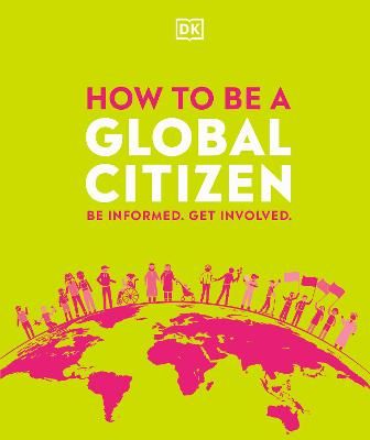 Picture of How to be a Global Citizen: Be Informed. Get Involved.
