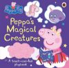 Picture of Peppa Pig: Peppas Magical Creatures: A touch-and-feel playbook