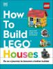 Picture of How to Build LEGO Houses: Go on a Journey to Become a Better Builder