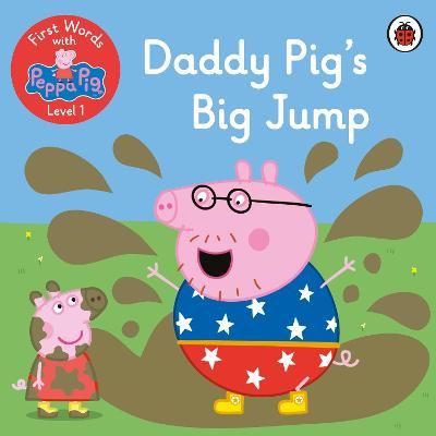 Picture of First Words with Peppa Level 1 - Daddy Pigs Big Jump