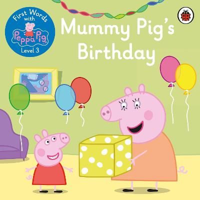 Picture of First Words with Peppa Level 3 - Mummy Pigs Birthday