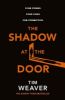 Picture of The Shadow at the Door: Four Stories. Four Cases. One Connection.