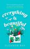 Picture of Everything is Beautiful: an unforgettable debut with a huge heart