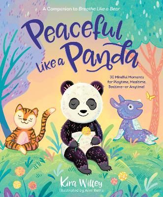 Picture of Peaceful Like a Panda: 30 Mindful Moments for Playtime, Mealtime, Bedtime-or Anytime!