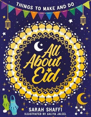 Picture of All About Eid: Things to Make and Do