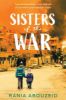 Picture of Sisters of the War: Two Remarkable True Stories of Survival and Hope in Syria