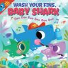 Picture of Wash Your Fins, Baby Shark! Doo Doo Doo Doo Doo Doo (PB)