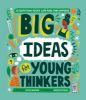 Picture of Big Ideas For Young Thinkers: 20 questions about life and the universe