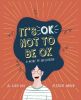 Picture of Its OK Not to Be OK: A Guide to Wellbeing