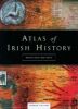 Picture of Atlas of Irish History