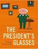 Picture of The Presidents Glasses