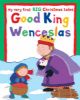 Picture of Good King Wenceslas: My Very First BIG Christmas Stories