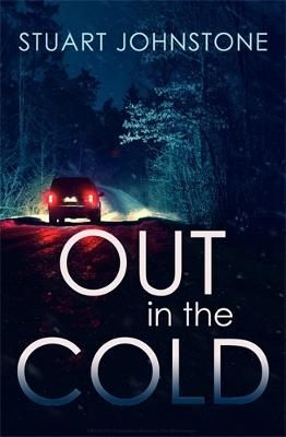 Picture of Out in the Cold: The thrillingly authentic Scottish crime debut