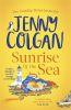 Picture of Sunrise by the Sea: Escape to the Cornish coast with this brand new novel from the Sunday Times bestselling author