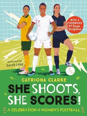 Picture of She Shoots, She Scores!: A Celebration of Womens Football